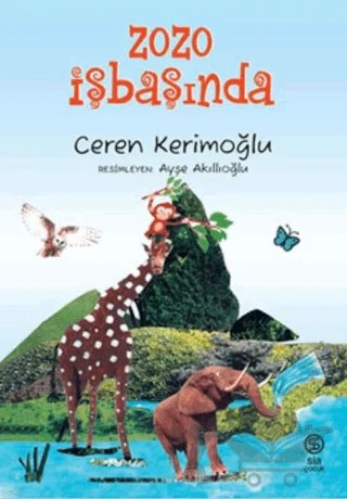 Zozo İşbaşında – Ceren Kerimoğlu – Sia Kitap kitap kapağı