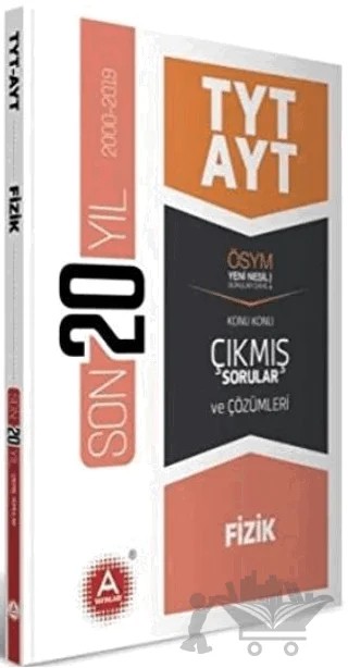 TYT AYT Fizik Son 20 Yıl Konu Konu Çıkmış Sorular – Kolektif – A Yayınları kitap kapağı