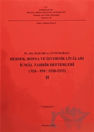 91, 164 Mad 540 ve 173 Numaralı Hersek, Bosna ve İzvornik Livaları İcmal Tahrir Defterleri Cilt: 2 – Kolektif – Devlet Arşivleri Genel Müdürlüğü kitap kapağı