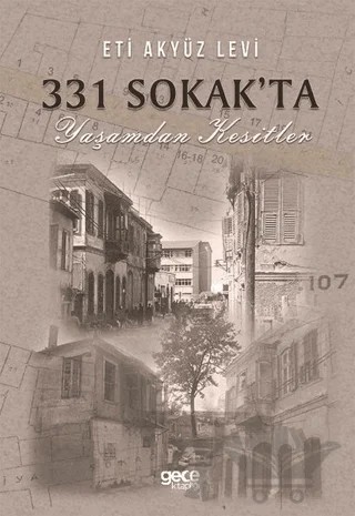 331 Sokak'ta Yaşamdan Kesitler – Eti Akyüz Levi – Gece Kitaplığı kitap kapağı