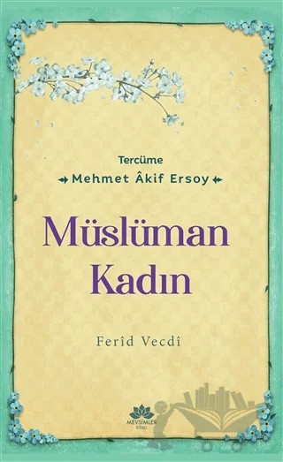 Müslüman Kadın – Muhammed Ferid Vecdi – Mevsimler Kitap kitap kapağı