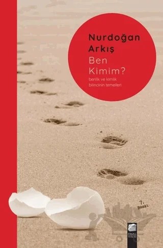 Ben Kimim? – Nurdoğan Arkış – Final Kültür Sanat Yayınları kitap kapağı