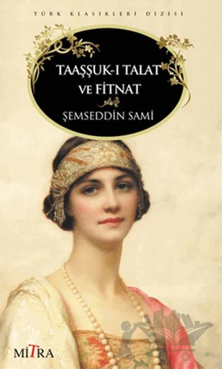 Taaşşuk-ı Talat ve Fitnat – Şemseddin Sâmi – Mitra Yayınları kitap kapağı