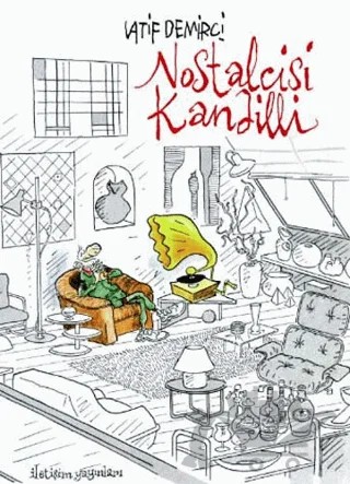 Nostalcisi Kandilli – Latif Demirci – İletişim Yayınevi kitap kapağı