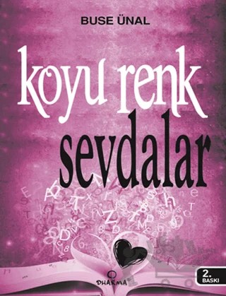 Koyu Renk Sevdalar – Buse Ünal – Dharma Yayınları kitap kapağı