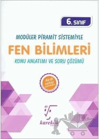6. Sınıf Modüler Piramit Sistemiyle Fen Bilimleri Konu Anlatımı ve Soru Çözümü – Nuray Atabey – Karekök Yayıncılık kitap kapağı