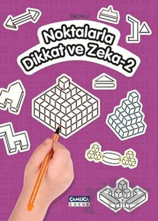 İlkokul Noktalarla Dikkat ve Zeka - 2 – Tunahan Çoşkun – Çamlıca Çocuk Yayınları kitap kapağı