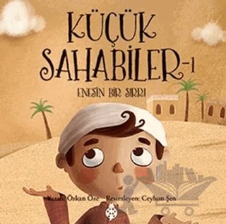 Küçük Sahabiler 1: Enes'in Bir Sırrı – Özkan Öze – Uğurböceği Yayınları kitap kapağı
