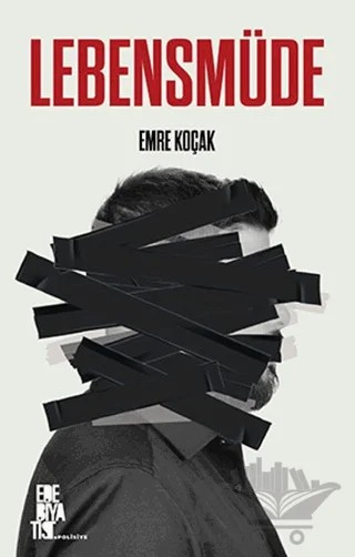 Lebensmüde – Emre Koçak – Edebiyatist kitap kapağı