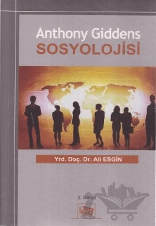 Anthony Giddens Sosyolojisi – Ali Esgin – Anı Yayıncılık kitap kapağı