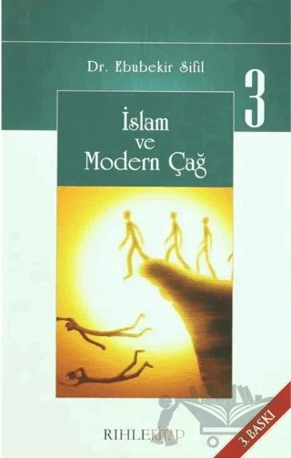 İslam Ve Modern Çağ 3 – Ebubekir Sifil – Rıhle Kitap kitap kapağı