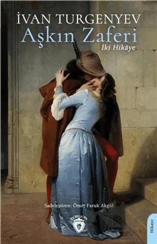 Aşkın Zaferi – Ivan Sergeyeviç Turgenyev – Dorlion Yayınları kitap kapağı