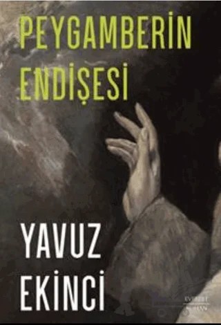 Peygamberin Endişesi – Yavuz Ekinci – Everest Yayınları kitap kapağı