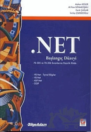 .Net - Başlangıç Düzeyi – İncilay Çilesizoğlu, Cenk Çağlar, A. Rıza Sönmezışıklı, Atakan Kesler – Seçkin Yayıncılık kitap kapağı