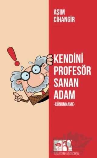 Kendini Profesör Sanan Adam – Asım Cihangir – Ötüken Neşriyat kitap kapağı