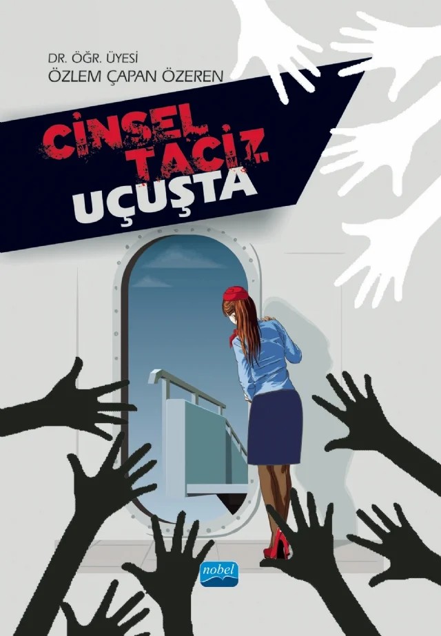 Cinsel Taciz Uçuşta – Özlem Çapan Özeren – Nobel Akademik Yayıncılık kitap kapağı