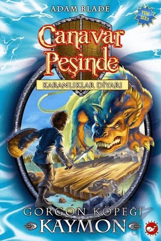 Canavar Peşinde 16 – Adam Blade – Beyaz Balina Yayınları kitap kapağı