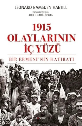 1915 Olaylarının İç Yüzü – Leonard Ramsden Hartill – Kopernik Kitap kitap kapağı