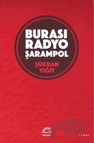 Burası Radyo Şarampol – Şükran Yiğit – İletişim Yayınevi kitap kapağı