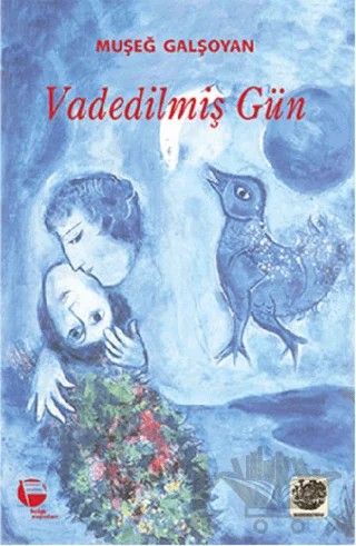 Vadedilmiş Gün – Muşeğ Galşoyan – Belge Yayınları kitap kapağı