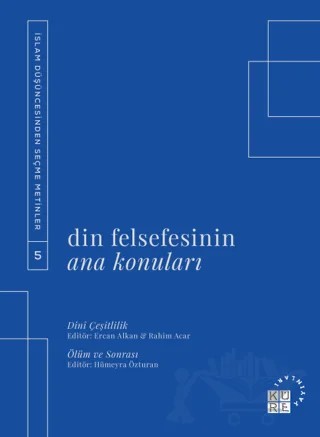 Din Felsefesinin Ana Konuları Cilt 5 – Kolektif – Küre Yayınları kitap kapağı