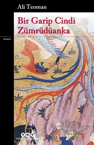 Bir Garip Cindi Zümrüdüanka – Ali Teoman – Yapı Kredi Yayınları kitap kapağı