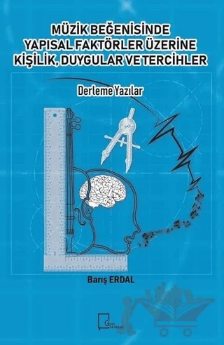 Müzik Beğenisinde Yapısal Faktörler Üzerine Kişilik Duygular ve Tercihler – Barış Erdal – Gece Akademi kitap kapağı