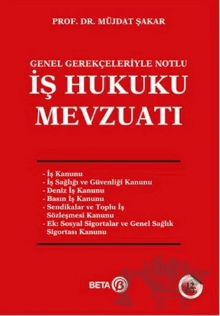 İş Hukuku Mevzuatı – Müjdat Şakar – Beta Yayınevi kitap kapağı