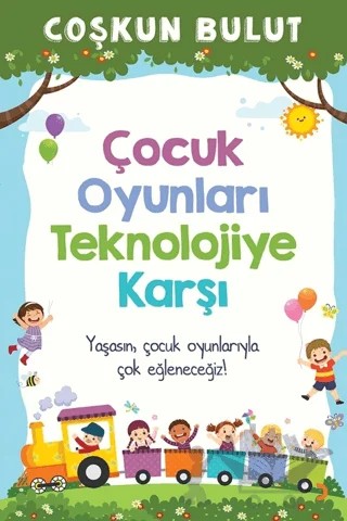 Çocuk Oyunları Teknolojiye Karşı – Coşkun Bulut – Cinius Yayınları kitap kapağı