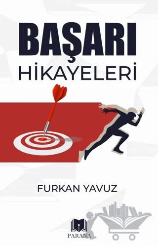 Başarı Hikayeleri – Furkan Yavuz – Parana Yayınları kitap kapağı