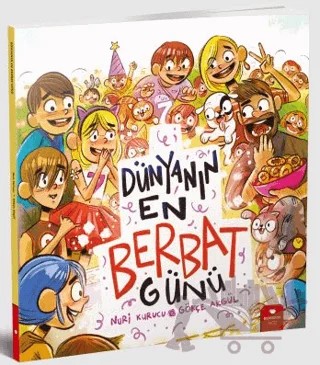 Dünyanın En Berbat Günü – Nuri Kurucu – Redhouse Kidz Yayınları kitap kapağı