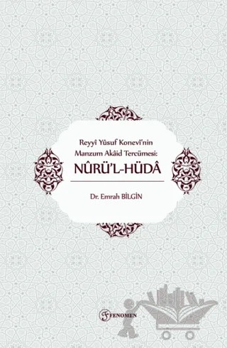 Reyyi Yusuf Konevi'nin Manzum Akaid Tercümesi: Nürü'lhüda – Emrah Bilgin – Fenomen Yayıncılık kitap kapağı