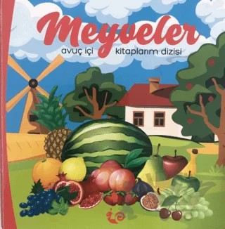 Meyveler - Avuç İçi Kitaplarım Dizisi – Kolektif – Çikolata Yayınevi kitap kapağı
