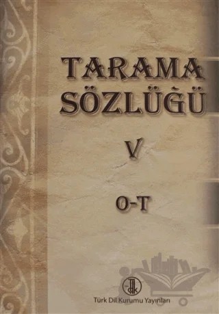 Tarama Sözlüğü Cilt: 5 - O-T – Kolektif – Türk Dil Kurumu Yayınları kitap kapağı