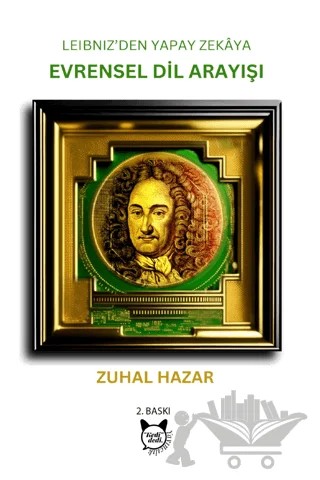 Leibniz'den Yapay Zekaya Evrensel Dil Arayışı – Zuhal Hazar – Kedidedi Yayıncılık kitap kapağı