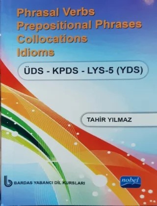 Small is Beautiful / Phrasal Verbs Prepositional Phrases Collocations Idioms / ÜDS KPDS LYS-5 YDS – Tahir Yılmaz – Nobel Akademik Yayıncılık kitap kapağı