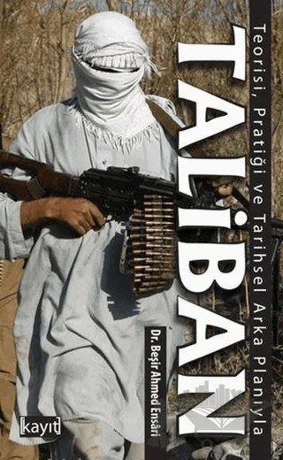 Taliban – Beşir Ahmed Ensari – Kayıt Yayınları kitap kapağı