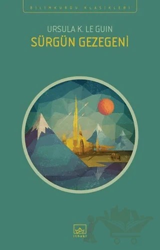 Sürgün Gezegeni – Ursula K. Le Guin – İthaki Yayınları kitap kapağı