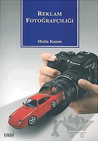 Reklam Fotoğrafçılığı – Metin Kasım – Çizgi Kitabevi Yayınları kitap kapağı