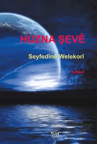 Huzna Şeve – Seyfedine Welekori – Ar Yayınları kitap kapağı