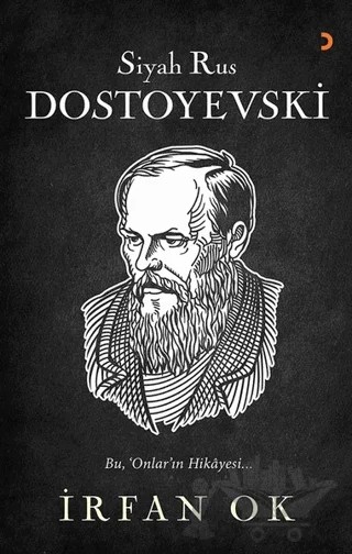 Siyah Rus Dostoyevski – İrfan Ok – Cinius Yayınları kitap kapağı
