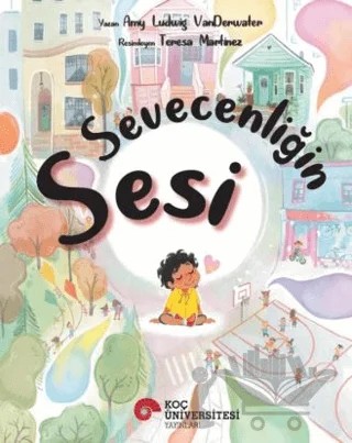 Sevecenliğin Sesi – Amy Ludwıg Vanderwater – Koç Üniversitesi Yayınları kitap kapağı