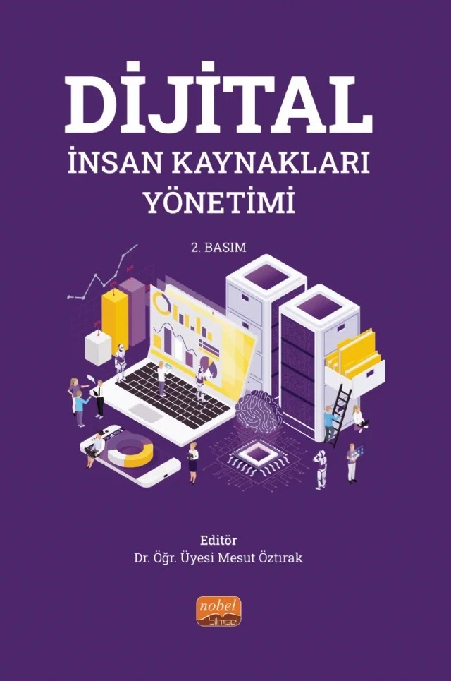 Dijital İnsan Kaynakları Yönetimi – Arif Çetin, Binnur Gürül, Deniz Sönmez, Esma Görkem Ersoy, İpek Krom, Mehmet Sinan Tam, Mesut Öztırak, Meysure Evren Çelik Sütiçer, Mutlu Gülsev Yağız, Salih Güney, Selma Kalkavan, Simge Selvitopu Akyel, Umut Hulusi İnan, Vildan Bayram, Yusuf Karaşin – Nobel Bilimsel Eserler kitap kapağı