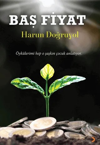 Baş Fiyat – Harun Doğruyol – Cinius Yayınları kitap kapağı