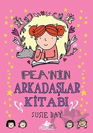 Pea’nin Arkadaşlar Kitabı – Susie Day – Pegasus Çocuk Yayınları kitap kapağı