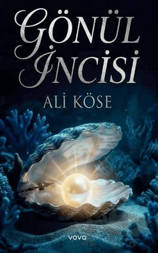 Gönül İncisi – Ali Köse – Vova Yayınları kitap kapağı