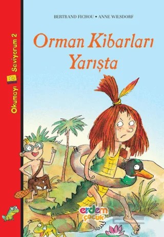 Orman Kibarları Yarışta – Anne Wılsdorf, Bertrand Fıchou – Erdem Çocuk kitap kapağı