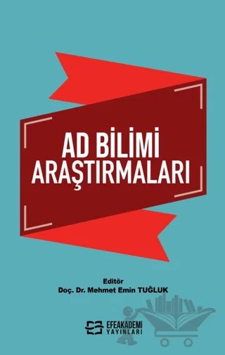 Ad Bilim Araştırmaları – Mehmet Emin Tuğluk – Efe Akademi Yayınları kitap kapağı