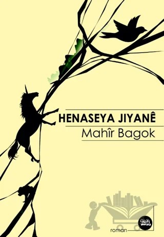 Heneseya Jiyane – Mahir Bagok – Na Yayınları kitap kapağı