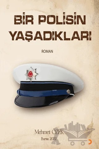 Bir Polisin Yaşadıkları – Mehmet Özek – Cinius Yayınları kitap kapağı